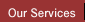 Our Services